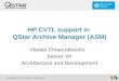 SECURING THE FUTURE OF YOUR DATA HP CVTL support in QStar Archive Manager (ASM) Vladas Chiaoudkoulis Senior VP Architecture and Development
