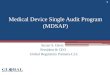 Medical Device Single Audit Program (MDSAP) Suzan S. Davis President & CEO Global Regulatory Partners-LLC 1