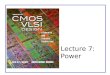 Lecture 7: Power. CMOS VLSI DesignCMOS VLSI Design 4th Ed. 7: Power2 Outline ï± Power and Energy ï± Dynamic Power ï± Static Power