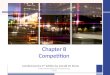 Chapter 8 Competition CoreEconomics 2 nd edition by Gerald W. Stone 1 © 2011 Worth Publishers ▪ CoreEconomics ▪ Stone