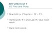 EET 2261 Unit 7 I/O Pins and Ports  Read Almy, Chapters 12 – 15.  Homework #7 and Lab #7 due next week.  Quiz next week