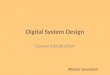 Digital System Design Course Introduction Maziar Goudarzi