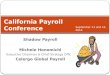 Shadow Payroll Michele Honomichl Executive Chairman & Chief Strategy Officer Celergo Global Payroll California Payroll Conference September 11 and 12,