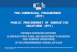 PRE-COMMERCIAL PROCUREMENT (PCP) PUBLIC PROCUREMENT OF INNOVATIVE SOLUTIONS (PPI) POSSIBLE SYNERGIES BETWEEN EUROPEAN STRUCTURAL AND INVESTMENT FUNDS(ESIF)