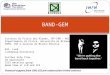 BAND-GEM Istituto di Fisica del Plasma, IFP-CNR – Milano Dipartimento di Fisica, Università di Milano-Bicocca INFN, LNF e Sezione di Milano-Bicocca ESS,