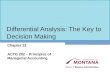 Differential Analysis: The Key to Decision Making Chapter 12 ACTG 202 – Principles of Managerial Accounting