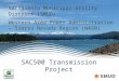 SAC500 Transmission Project Sacramento Municipal Utility District (SMUD) Western Area Power Administration – Sierra Nevada Region (WASN)
