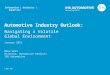 © 2015 IHS IHS AUTOMOTIVE Automotive Industry Outlook: Navigating a Volatile Global Environment January 2015 Mike Wall Director, Automotive Analysis IHS