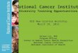 National Cancer Institute Alison Lin, PhD Program Officer Center to Reduce Cancer Health Disparities National Cancer Institute National Institutes of Health