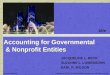 1-1 JACQUELINE L. RECK SUZANNE L. LOWENSOHN EARL R. WILSON Accounting for Governmental & Nonprofit Entities 16/e McGraw-Hill/Irwin Copyright © 2013 by