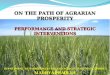 1 ON THE PATH OF AGRARIAN PROSPERITY PERFORMANCE AND STRATEGIC INTERVENTIONS ON THE PATH OF AGRARIAN PROSPERITY PERFORMANCE AND STRATEGIC INTERVENTIONS