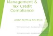 Property Management & Tax Credit Compliance LIHTC NUTS & BOLTS III Tera L. Lockley Virginia Community Development Corporation Linda Moss Virginia Community
