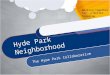 Hyde Park Neighborhood The Hype Park Collaborative Working Together For a Better Tomorrow