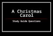 A Christmas Carol Study Guide Questions. Act Two Scene Four