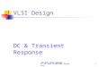 EE 447 VLSI Design 4: DC and Transient Response1 VLSI Design DC & Transient Response