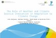 The Role of Weather and Climate Service Innovation in Adaptation to Climate Change Atte Harjanne, Adriaan Perrels, Väinö Nurmi & Karoliina Pilli-Sihvola