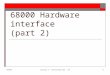 9/20/6Lecture 3 - Instruction Set - Al1 68000 Hardware interface (part 2)