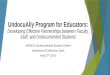 UndocuAlly Program for Educators: Developing Effective Partnerships between Faculty, Staff, and Undocumented Students AB540 & Undocumented Student Center