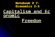Notebook # 7- Economics 2-3 Capitalism and Economic Freedom