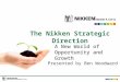 The Nikken Strategic Direction A New World of Opportunity and Growth Presented by Ben Woodward