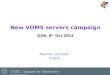 New VOMS servers campaign GDB, 8 th Oct 2014 Maarten Litmaath IT/SDC
