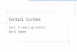 Control Systems Lect. 5 Lead-Lag Control Basil Hamed