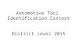 Automotive Tool Identification Contest District Level 2015