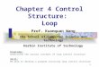 Chapter 4 Control Structure: Loop Knowledge: Understand the various concepts of loop control structure Skill: Be able to develop a program involving loop