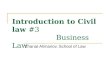 Introduction to Civil law #3 Business Law Zhanat Alimanov, School of Law