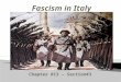 Chapter #13 – Section#3.  Benito Mussolini built the first totalitarian state, a one-party dictatorship that attempts to regulate every aspect of the