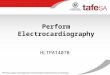 Perform Electrocardiography HLTPAT407B. Objectives 1.Check ECG machine against a checklist before each use 2.Correctly identify, measure and inform patient
