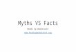 Myths VS Facts Heads Up Woodstock! 