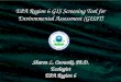 EPA Region 6 GIS Screening Tool for Environmental Assessment (GISST) Sharon L. Osowski, Ph.D. Ecologist EPA Region 6