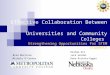 Innovative Models for Effective Collaboration Between Universities and Community Colleges Strengthening Opportunities for STEM Students Hesham Ali Brad
