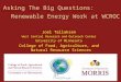 Asking The Big Questions: Joel Tallaksen West Central Research and Outreach Center University of Minnesota College of Food, Agriculture, and Natural Resource