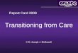 Transitioning from Care © Dr Joseph J. McDowall Report Card 2008