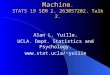 Vision in Man and Machine. STATS 19 SEM 2. 263057202. Talk 2. Alan L. Yuille. UCLA. Dept. Statistics and Psychology. yuille