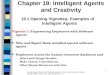 1 Chapter 19: Intelligent Agents and Creativity 19.1 Opening Vignettes: Examples of Intelligent Agents Vignette 1: Empowering Employees with Software Agents