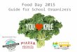 Food Day 2015 Guide for School Organizers Sponsored by:
