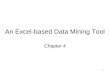 1 An Excel-based Data Mining Tool Chapter 4. 2 4.1 The iData Analyzer