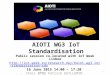 AIOTI WG3 IoT Standardisation Public session co-located with IoT Week Lisboa   16 June 2015