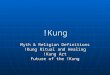!Kung Myth & Religion Definitions !Kung Ritual and Healing !Kung Art Future of the !Kung