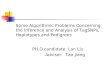 Some Algorithmic Problems Concerning the Inference and Analysis of TagSNPs, Haplotypes and Pedigrees PH.D candidate: Lan Liu Advisor: Tao Jiang