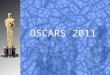 OSCARS 2011. Ceremony Date: February 27, 2011 Site: Kodak Theatre Hollywood, Los Angeles, California