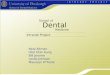 School of Dental Medicine Intranet Project Neal Altman Htet Htet Aung Bill Jerome Leslie Johnson Maureen O'Toole