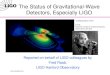 LIGO-G040283-00-W "Colliding Black Holes" Credit: National Center for Supercomputing Applications (NCSA) The Status of Gravitational-Wave Detectors, Especially