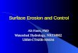 Surface Erosion and Control Ali Fares, PhD Watershed Hydrology, NREM662 UHM-CTAHR-NREM