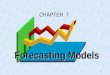 1 Forecasting Models CHAPTER 7 2 9.1 Introduction to Time Series Forecasting Forecasting is the process of predicting the future. Forecasting is an integral