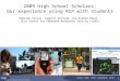 1 2009 High School Scholars: Our experience using RCP with students Deborah Estrin, Cameron Ketcham, and Rakhee Patel, UCLA Center for Embedded Networked