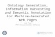 1 Cui Tao PhD Dissertation Defense Ontology Generation, Information Harvesting and Semantic Annotation For Machine-Generated Web Pages